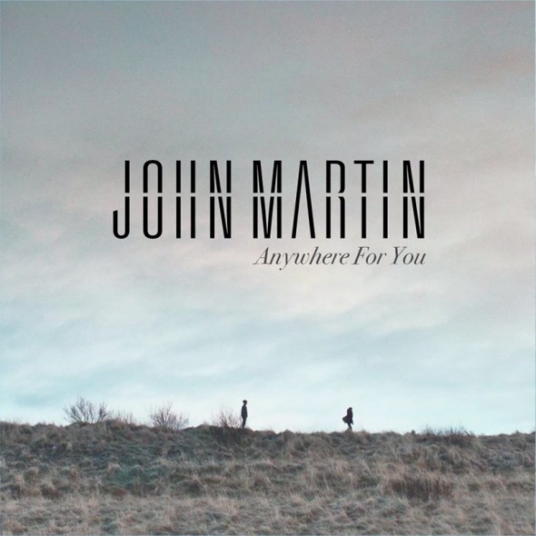 tn-John-Martin-Anywhere-for-You-2014-1000x1000