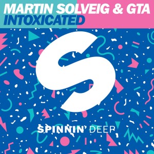 tn-martinsolveig-intoxicated-cover1200x1200