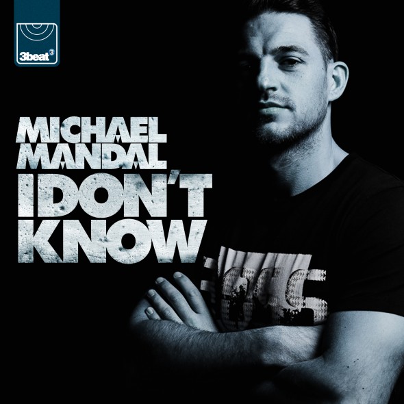 MIchael Mandal - I Don't Know [3Beat]