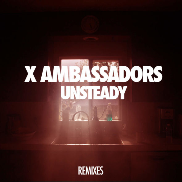 tn-xambassadors-unsteady-lakechild-remixes-single