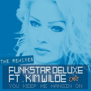 cover_FunkstarDeluxe_YouKeepMeHangin'On_feat.KimWilde__Remixes__UrbanDanceRecords