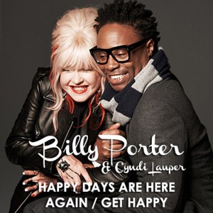 tn-Billy-Porter-&-Cyndi-LauperHappy-Days-Are-Happy-Again--Get-Happy