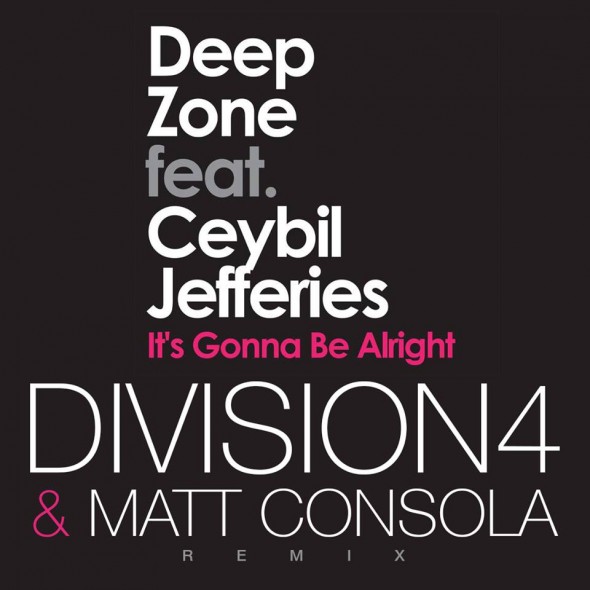 Deep Zone ft Ceybil Jefferies - It's Gonna Be Alright
