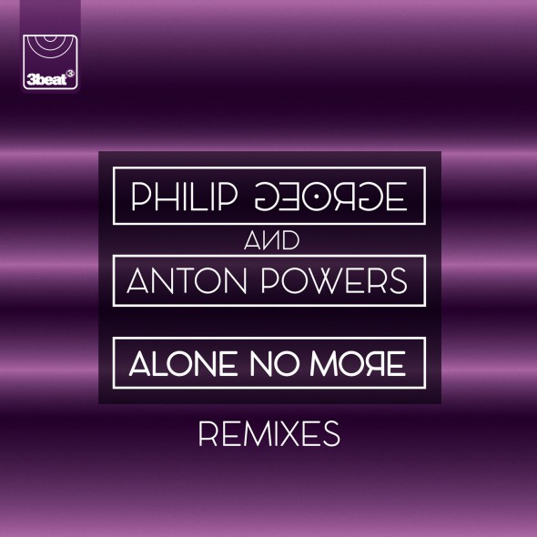 tn-Philip George  Anton Powers - Alone No More
