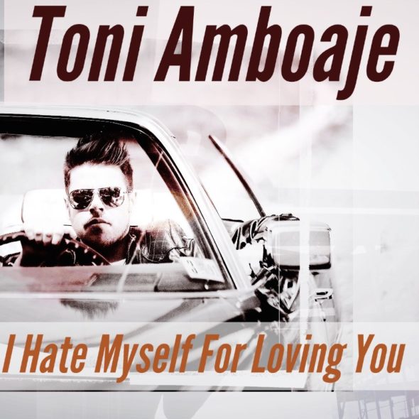 tn-toni-amboaje-i-hate-myself-for-loving-you_full